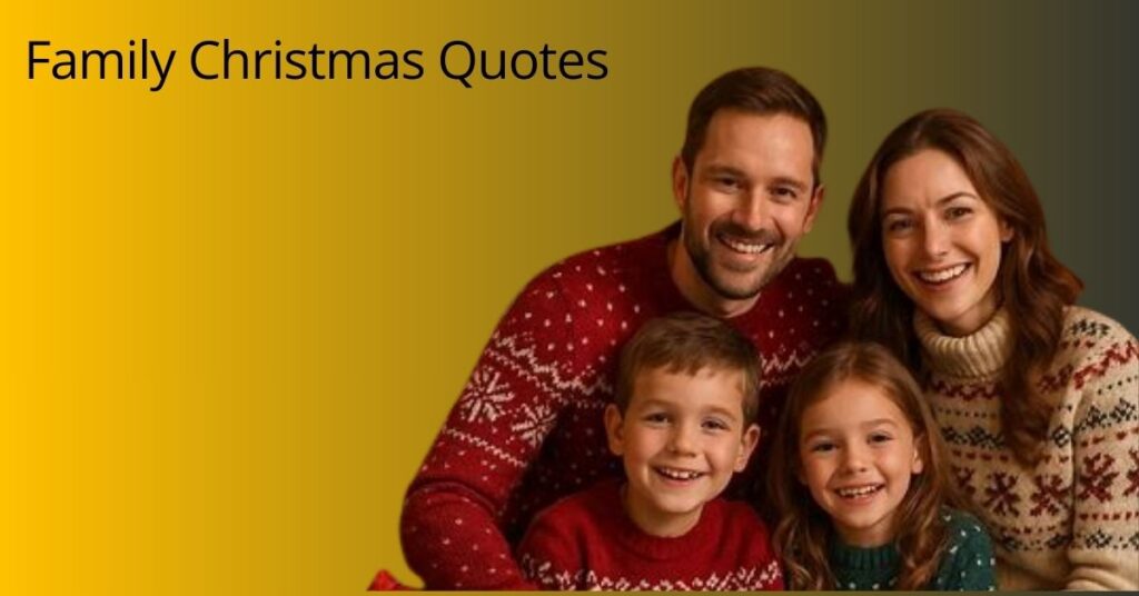 Family Christmas Quotes