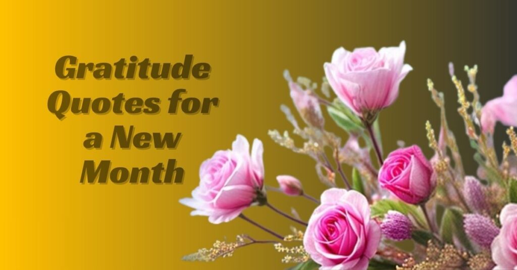 Gratitude Quotes for a New Month