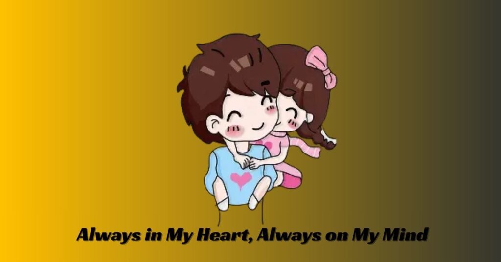 Always on my mind