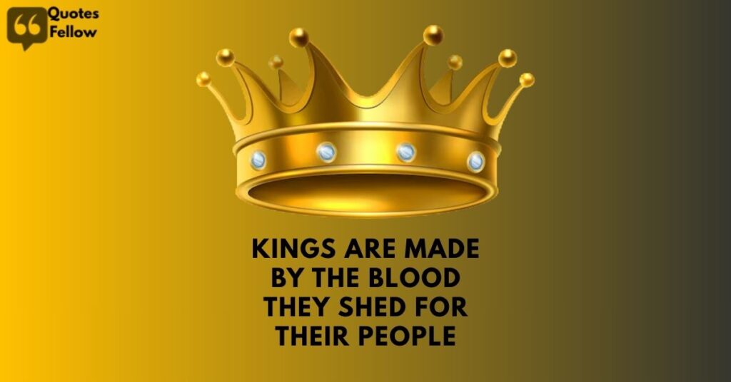 Powerful King Quotes