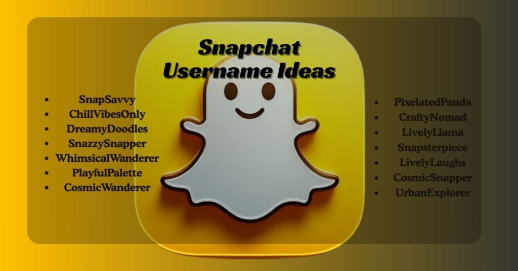 Snapchat Username Ideas