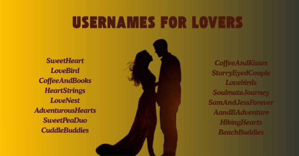 Usernames For Lovers