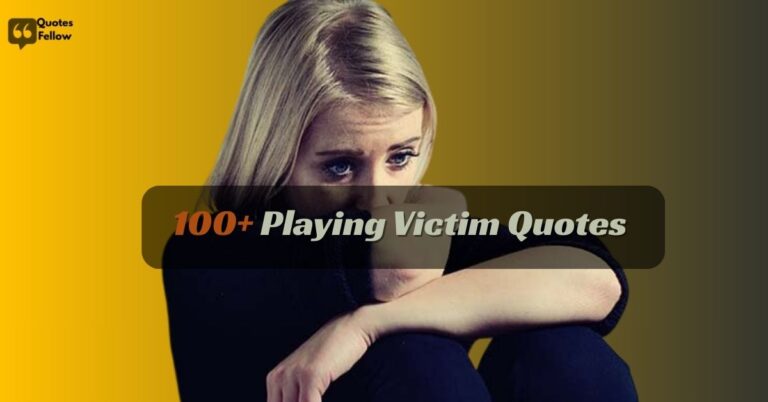 playing victim quotes