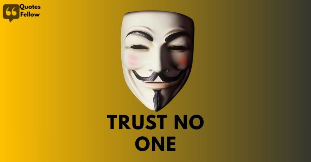 trust no one quotes relationships
