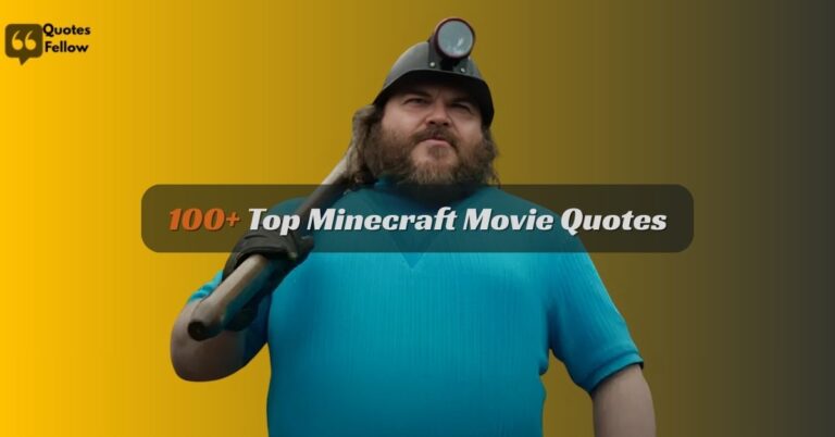 Minecraft Movie Quotes