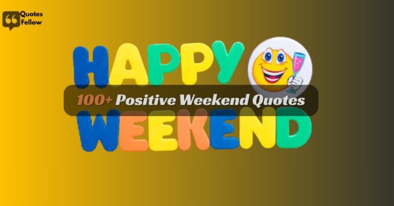 Weekend Quotes