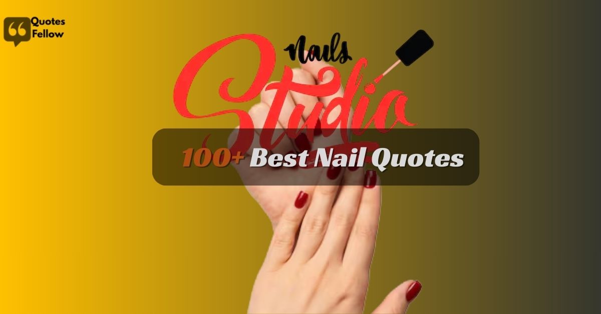 nail quotes