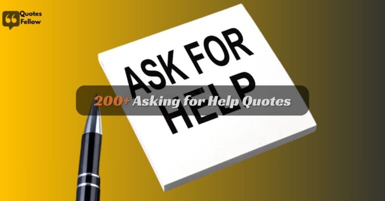 Asking for Help Quotes